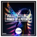 Project Butterfly - Potency