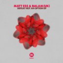 Matt Ess & Balam (UK) - Defeat Not An Option (Original Mix)