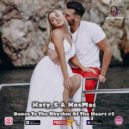Katy_S & KosMat - Dance To The Rhythm Of The Heart #5 ()