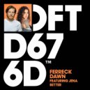 Ferreck Dawn, Jena (US) - Better