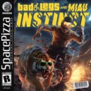 MIAU, Bad Legs - Instinct
