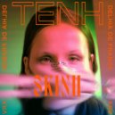 TENH, Delhia De France, KRV - SKINH (Original Mix)