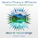 Sandro Mireno & 40Thavha - Somewhere in a Beautiful World (Extended Mix)