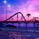The Lightning Kids & Cassetter - Ride (Cassetter Remix)