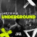 CHRISLVCK - Underground (Original Mix)