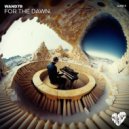 WAND7R - For The Dawn (Original Mix)