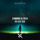 Eximinds, Lyd14 - On Our Side (Extended Dub Mix)