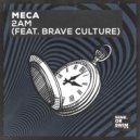 Meca, Brave Culture - 2AM (Extended Mix)