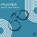 Stones & Bones, Native P. - Prisoner (Original Mix)