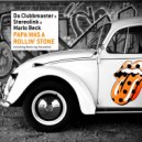Da Clubbmaster, Mario Beck, Stereolink - Papa Was A Rollin\' Stone (Extended)