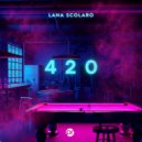 Lana Scolaro - 420 (Club mix)