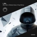 L Nix - Who Dem