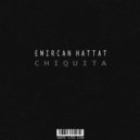 Emircan Hattat - Chiquita