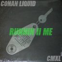 Conan Liquid - Runnin 2 Me (Original Mix)
