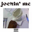 Jalenflyguy - Jockin' Me