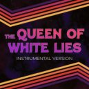 The Orion Experience - The Queen of White Lies