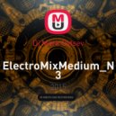 Dj Mark Ovtsev - ElectroMixMedium_N3 ()