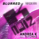Andrea K & Mitumme & FabryGore McMillan - Blurred (feat. Mitumme)