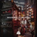 Jayanth Ak - Shanghai to Beijing (Original Mix)