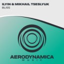 ILYIN & Mikhail Tseslyuk - Bliss (Radio Edit)