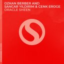 Ozkan Berber, Sancar Yildirim, Cenk Eroge - Oracle Sheen (Extended Mix)