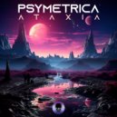 Psymetrica - Ataxia (Original Mix)