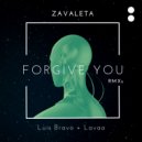 Zavaleta & Luis Bravo - Forgive You (Luis Bravo 909 Dub)