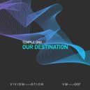 Temple One - Our Destination