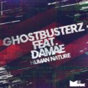 Ghostbusterz, Damae - Human Nature