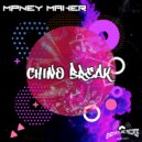 ChinoBreak - Money Maker ()