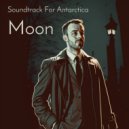 Soundtrack For Antarctica - Moon ()