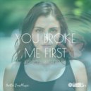 Dash Berlin - You Broke Me First