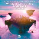 Marc Benjamin feat. Simon Erics - When It All Comes Together