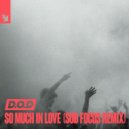 D.O.D - So Much In Love