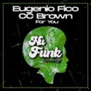 Eugenio Fico & CC Brown - For You