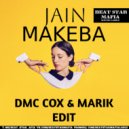 Jain х Lesnichiy - Makeba (DMC COX & MARIK Radio Edit)