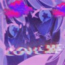 vxrxge - love me ()