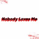 SPACE SALAD - Nobody Loves Me ()
