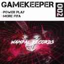 Gamekeeper - More Fiya