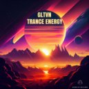 GLTVN - Trance Energy (Original Mix)