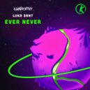 Luka Sant - Ever Never (Original Mix)