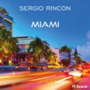 Sergio Rincon - Miami (Original Mix)