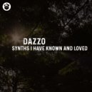 Dazzo - Synths I Have Known And Loved ()