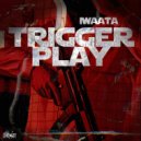 IWaata - Trigger Play ()