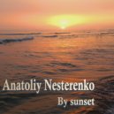 Anatoliy Nesterenko - By sunset ()