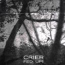 crier archive - FED UP (Ghostemane flip)