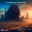 Frequency Machine - Mzfkr