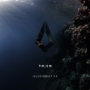 Th;en - Illusionist