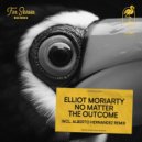 Elliot Moriarty - No Matter The Outcome