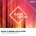 Block & Crown, Atilla Cetin - How Many Nations? (Original Mix)